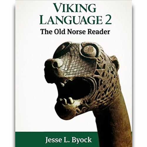 Viking Language 2: The Old Norse Reader